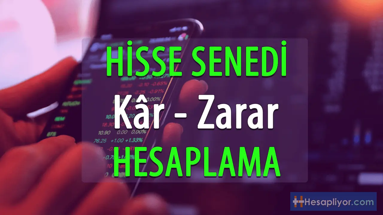 Hisse Senedi Kar Zarar Hesaplama